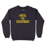 HBCUs vs Everybody Sweatshirt (Gold Logo)