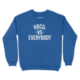 HBCUs vs Everybody Sweatshirt (White Logo)