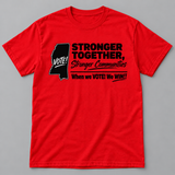 D9 — Stronger Together Election Day Tee