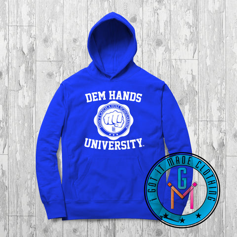 Dem Hands University - Hoodie