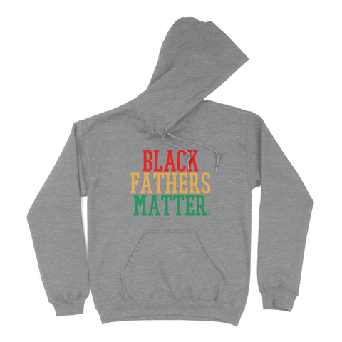 Black Fathers Matter Hoodie – I Got It MADE Clothing