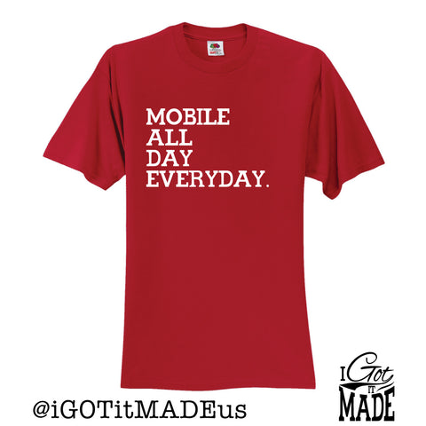 Mobile All Day Everyday T-shirt