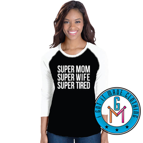 Super Mom, Super Wife, Supe Tired