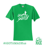 We Run The Yard T-shirt