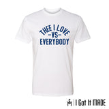 Thee I Love VS Everybody - Whiteout Edition